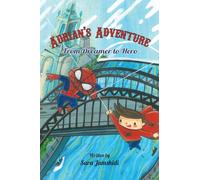 Adrian's Adventure, From Dreamer to Hero