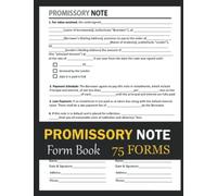 AdrianToler Promissory Note Form Book: 75 Forms | Notes Payable For Lender and Borrower To State Loan Terms and Conditions, Amount, Interests and Payment Plan. Blank Promissory Agreement Form
