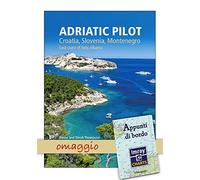 Adriatic Pilot (Adriatic Pilot: Croatia, Slovenia, Montenegro, East Coast of Italy, Albania)