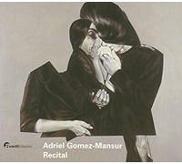 ADRIEL GOMEZ-MANSUR - J.S. BACH RACHMANINOV SCHUBE - CD - A4z