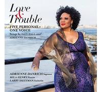 Adrienne Danrich - Love & Trouble