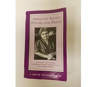 Adrienne Rich's Poetry and Prose: 0 (Norton Critical Editions)