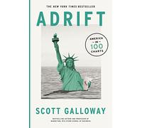 Adrift : 100 Charts that Reveal Why America is on the Brink of Change