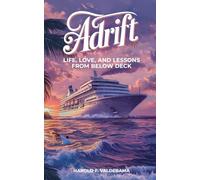 Adrift: A Memoir about Life, Love, and Lessons from Below Deck