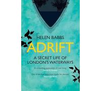 Adrift: A Secret Life of London's Waterways