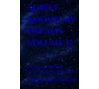 Adrift Among My Dreams Volume II: a collection of fictional stories