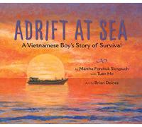 Adrift at Sea: A Vietnamese Boy's Story of Survival