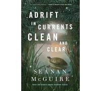 Adrift in Currents Clean and Clear