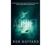 Adrift: The epic of survival and adventure in deep space