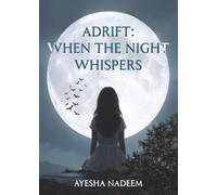 Adrift: When the Night Whispers