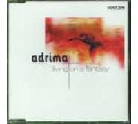 Adrima - Living on a fantasy