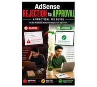 AdSense Rejection to Approval: A Practical Fix Guide