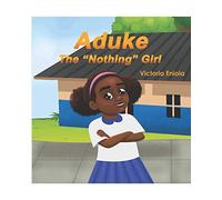 Aduke, the Nothing Girl