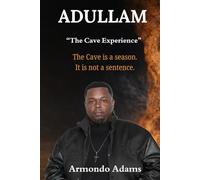 Adullam: "The Cave Experience"