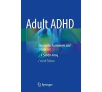 Adult ADHD: Diagnostic Assessment and Treatment