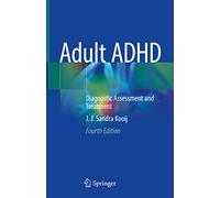 Adult ADHD: Diagnostic Assessment and Treatment