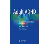 Adult ADHD : Diagnostic Assessment and Treatment
