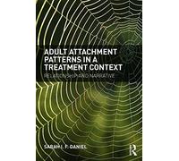 Adult Attachment Patterns in a Treatment Context: Relationship and narrative