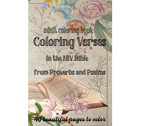 Adult Biblical Verse Coloring Book: Christian Scripture from the wisdom of King Solomon to verses of Psalms. 40 Beautifully rendered backgrounds and scripts to color.