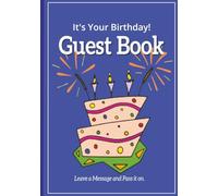Adult Birthday Guest Book for 50th or 60th or 70th Birthday Notes and Messages: Filled with Retro, Victorian and Vintage Borders, Graphics and Frames on every page. (Blue Cover)