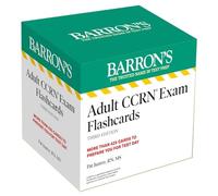 Adult CCRN Exam Flashcards, Third Edition: Up-to-Date Review and Practice + Sorting Ring for Custom Study (Barron's Test Prep)