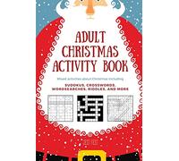 Adult Christmas Activity Book: Mixed Activities about Christmas including Sudokus, Crosswords, Wordsearches, Riddles, and More