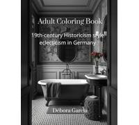 Adult Coloring Book 19th-century historicism/eclecticism style in Germany (architectural styles)