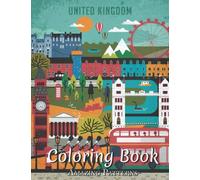 Adult Coloring Book Featuring Fun, Easy And Relaxing Christmas, Flowers, Birds, Dinosaur Coloring Pages For Boys And Girls, Children ( United-Kingdom Coloring Books )