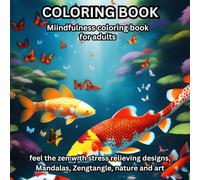 Adult Coloring Book for Mind Clarity: Relax and Unwind with the Beauty of Everything Beyond a Busy Life