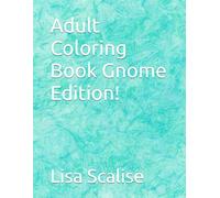 Adult Coloring Book Gnome Edition!