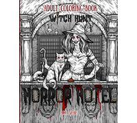 Adult Coloring Book Horror Hotel: Witch Hunt: Volume 3