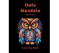 Adult Coloring Book Mandala Owls: Creative Relaxation with Artistic Mandala and Owl Designs