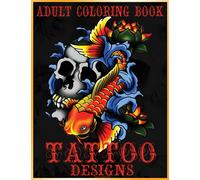 Adult Coloring Book Tattoo Designs: Mythical Creatures Coloring Book | Gothic Dark Fantasy Coloring book featuring Snake Tattoo,Sugar Skulls, Animals, Flowers, Guns, Roses.