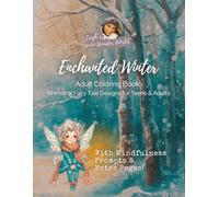 Adult Coloring Book: Whimsical Fairy Tale Designs: 55 Enchanting Witches, Fairies & Cute Animals with Mindfulness Prompts and Note Pages for Stress ... (Leigh’s Wonder World Coloring, Book 1)