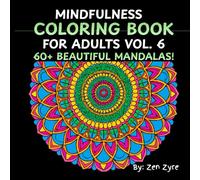 Adult coloring book With Detailed Mandalas for Mindful Coloring: 60+ Intricate Patterns for Stress Relief and Creativity, Mandala Art for Stress ... A Psychedelic Journey Through the Universe)