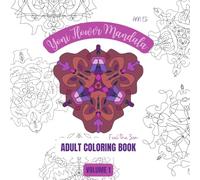 Adult Coloring Book | YONI Flower Mandala | Body Positive, Relaxing Coloring Pages: 8.5 x 8.5 in | YONI Flower Mandala | 50 beautiful, unique, ... calm and zen | art therapy for woman, for man