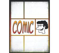 Adult Coloring Nooks: Blank Comic Activity Book Pages To Write And Draw Comics In Your Way!