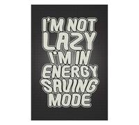 Adult Decorative Jigsaw Puzzle, Im Not Lazy Funny Quote, 1000 PCS