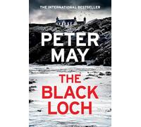 Adult Fiction Peter May The Black Loch thriller murder suspense Murder returns to the hebrides 9781529436068