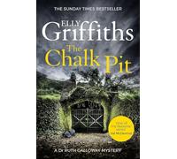Adult Fiction The Chalk Pit by Elly GriffithsThe Sunday Times Bestseller One of my favourite series Val McDermid 9781784296629 crime murder thriller mystery A Dr Ruth Galloway Mystery amazon's choice