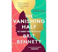 Adult Fiction The Vanishing Half The sunday times Bestseller by Brit Bennett Women's Shortlisted for the woman's prize for fiction 9780349701479 amazon charts