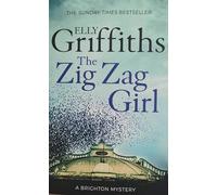 Adult fiction The Zig Zag Girl by Elly Griffiths The Sunday Times BestsellerA Brighton Mystery 9781784291969