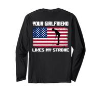Adult Humor Golfer Your Girlfriend Likes My Stroke Funny Long Sleeve T-Shirt