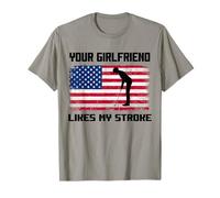 Adult Humor Golfer Your Girlfriend Likes My Stroke Funny T-Shirt