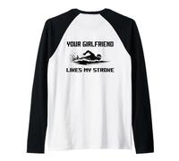 Adult Humor Your Girlfriend Likes My Stroke Swimmers Funny Raglan Baseball Tee