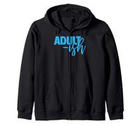 Adult-ish Zip Hoodie