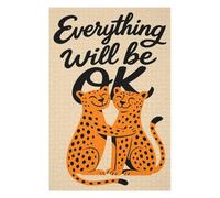 Adult Jigsaw Puzzles1000 PCS Everything Will Be OK - Cheetahs Jigsaws for Adults Brain Teaser Game Pattern Assembly Christmas Birthday Gifts 1000 PCS