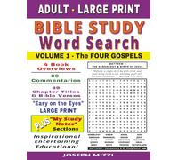 Adult Large Print Bible Study Word Search: Volume 1 - The Four Gospels: A Spiritual, Entertaining, and Educational Journey Through The Books of ... Commentary - The New Testament - Volumes 1-4)
