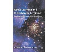 Adult Learning and la Recherche Féminine: Reading Resilience and Hélène Cixous
