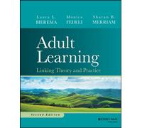 Adult Learning : Linking Theory and Practice